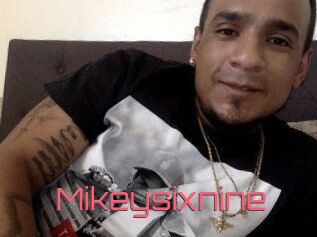 Mikeysixnine