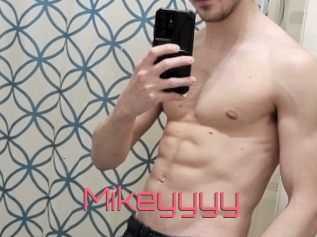 Mikeyyyy