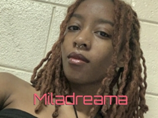 Miladreama