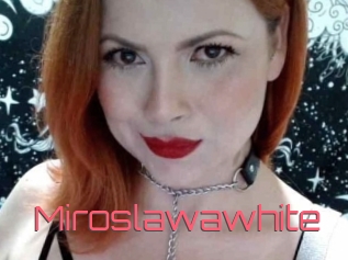 Miroslawawhite