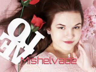 Mishelvade