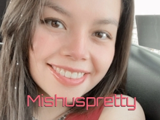Mishuspretty