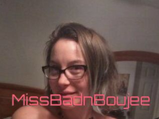 MissBadnBoujee