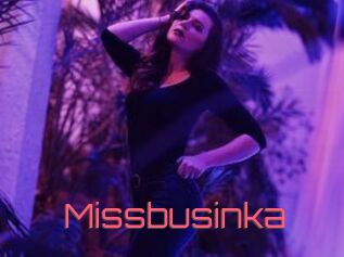 Missbusinka