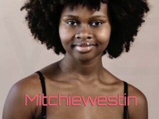 Mitchiewestin