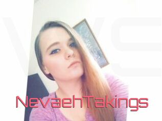 NevaehTakings