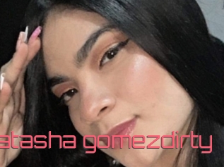 Natasha_gomezdirty