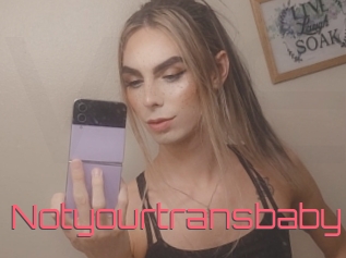 notyourtransbaby Webcam Sexe Direct