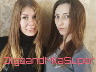 OlgaandMilaSuper