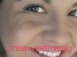 Onesweetmissy