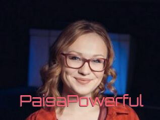 PaisaPowerful
