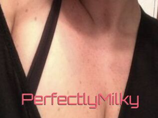 PerfectlyMilky