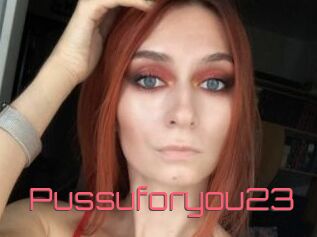 Pussuforyou23