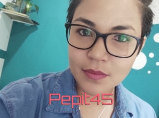 Pepit45