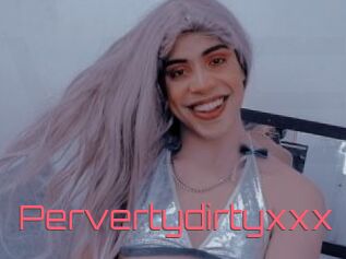 Pervertydirtyxxx
