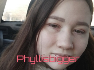 Phyllisbigger