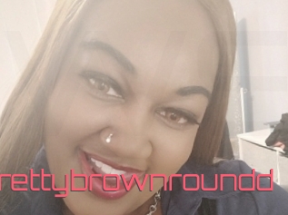 Prettybrownroundd
