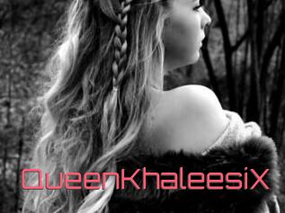 QueenKhaleesiX