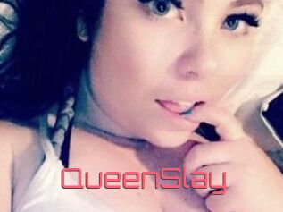 QueenSlay