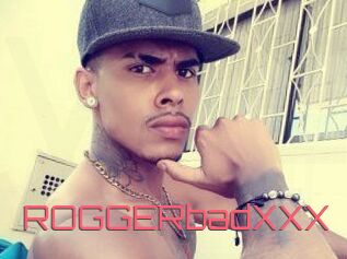 ROGGERbadXXX