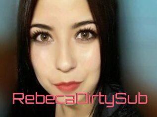 RebecaDirtySub