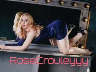RoseCrouleyyy