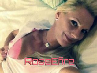 RoseEfire