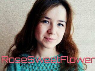 RoseSweetFlower