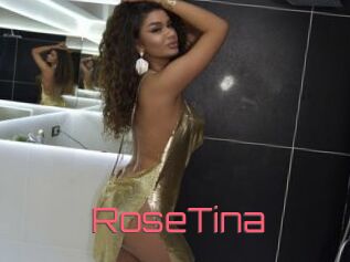 RoseTina