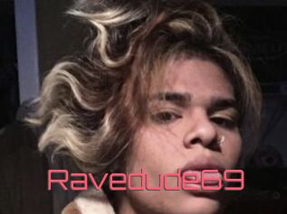 Ravedude69