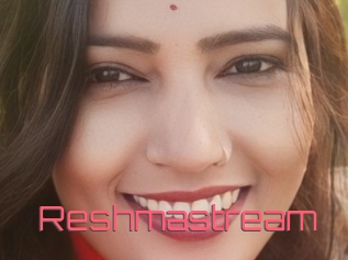Reshmastream