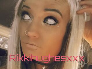 Rikkihughesxxx