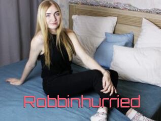Robbinhurried