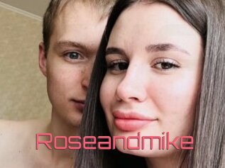 Roseandmike