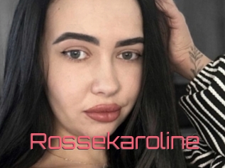 Rossekaroline