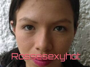 Rossesexyhot