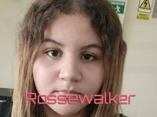 Rossewalker