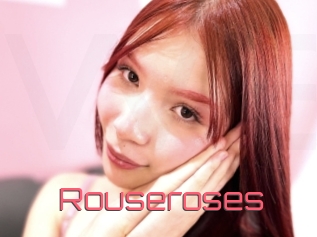 Rouseroses