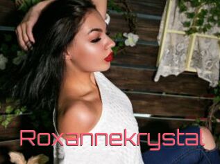 Roxannekrystal