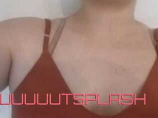 SLUUUUUTSPLASH_