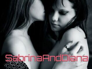 SabrinaAndDiana