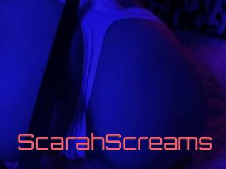 ScarahScreams