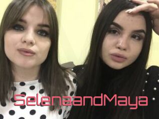 SelenaandMaya