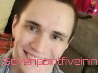 Sevenpointfiveinin