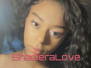 ShadieraLove