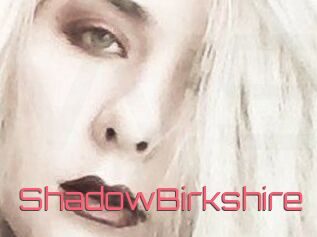 ShadowBirkshire
