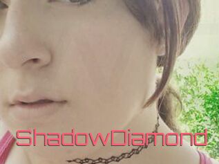 ShadowDiamond
