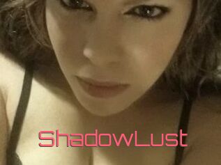 ShadowLust