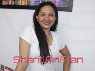 ShantlAnFran