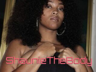 ShaunieTheBody